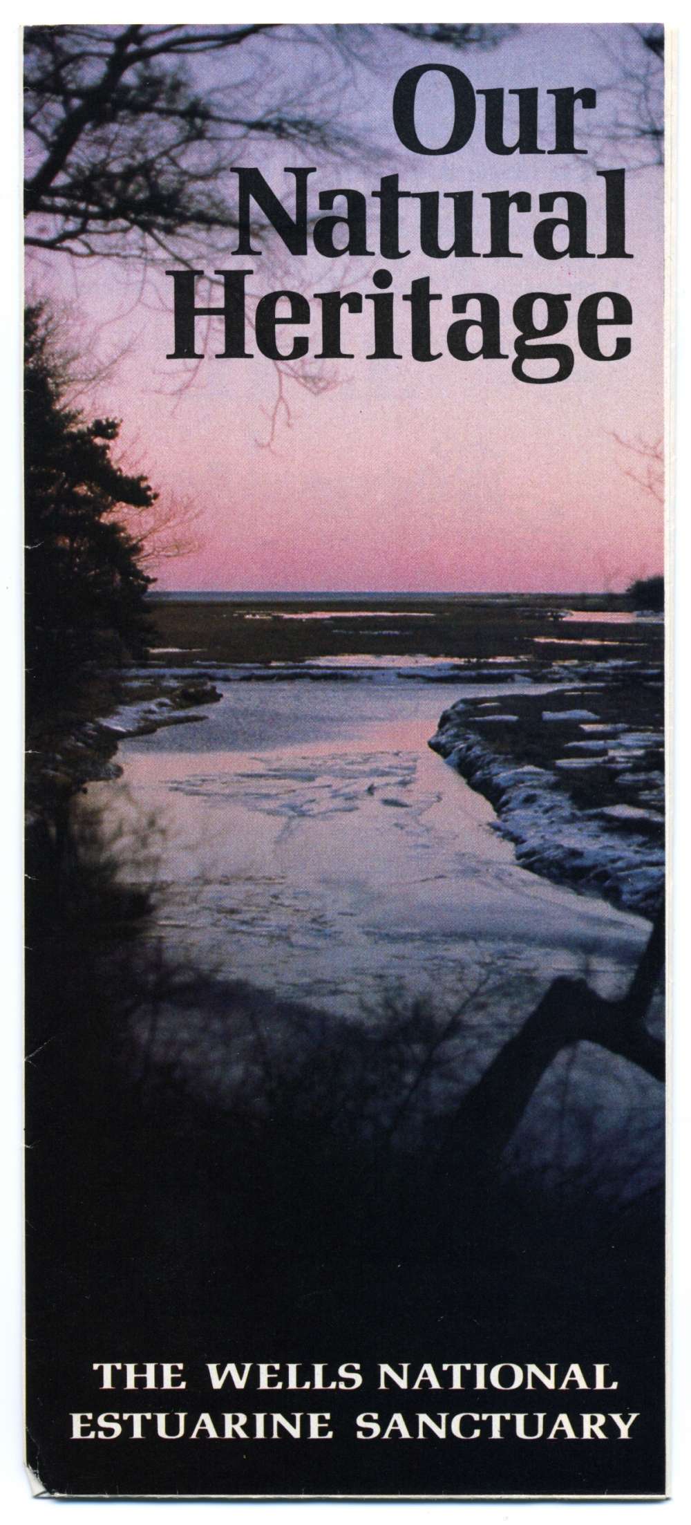 Brochure cover: Our Natural Heritage, the Wells National Estuarine Sanctuary