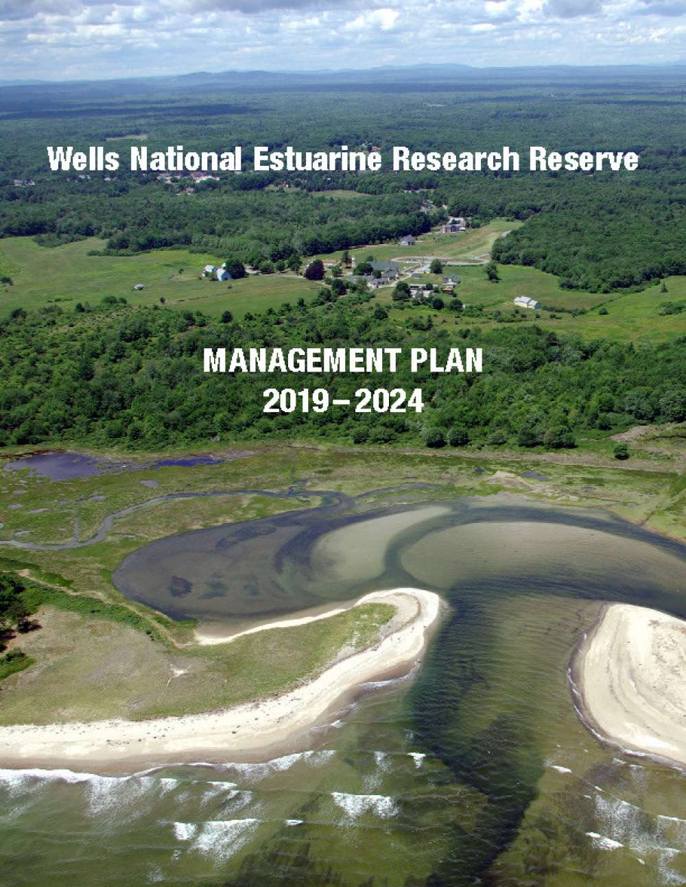 Cover image for Wells National Estuarine Research Reserve Management Plan 2019 to 2024, showing aerial view of Little River mouth and Laudholm campus. Cover image for Wells National Estuarine Research Reserve Management Plan 2019 to 2024, showing aerial view of Little River mouth and Laudholm campus.